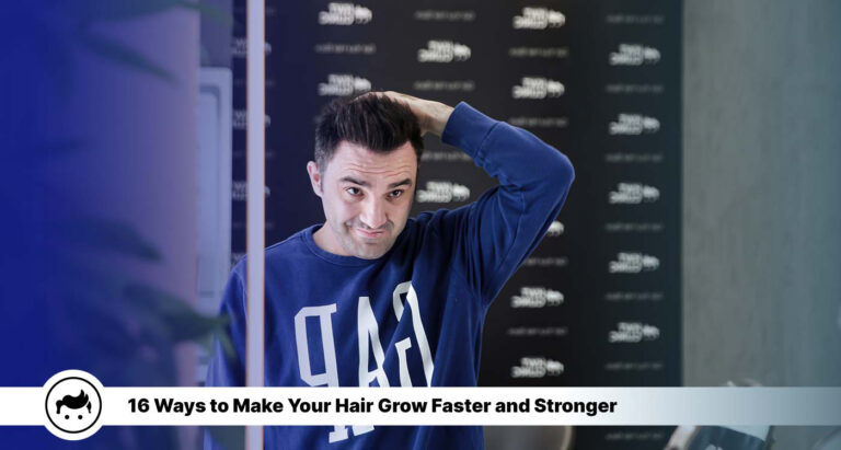 Ways to Make Your Hair Grow Faster and Stronger