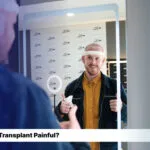 Is Hair Transplant Painful?